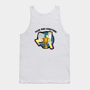 Talor Wins Everything Tank Top